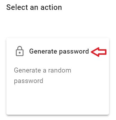 Select an action and Select Generate Password in xFanatical Foresight