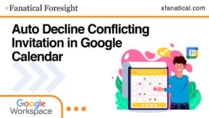 Thumbnail of auto decline conflicting calendar invitations automation with xFanatical Foresight