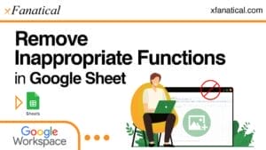 Remove-inappropiate-functions-in-google-sheet