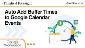 Thumbnail Auto Add Buffer Times to Google Calendar Events