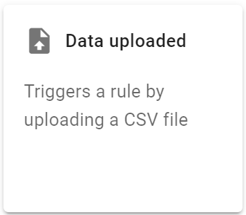 Select the Data uploaded trigger from the select a trigger screen