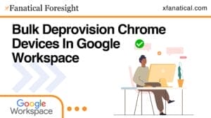 Bulk Deprovision Chrome Devices In Google Workspace