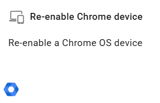 Selecting re-enable chrome devices action from select an action screen