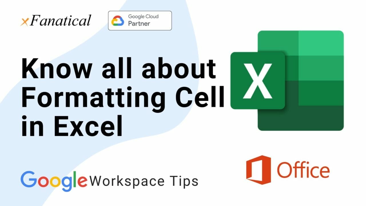 Know how to format cells in Excel? - xFanatical