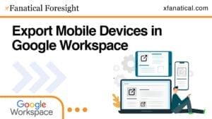 Export Mobile Devices in Google Workspace