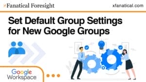 Set default settings for new google groups