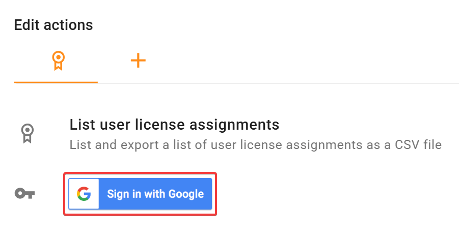 Sign in with google button on list user license assignments action