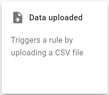 Select the Data uploaded trigger from the select a trigger screen.