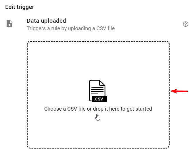 The data uploaded edit trigger screen to drag-drop CSV file to upload box to configure calendar events headers
