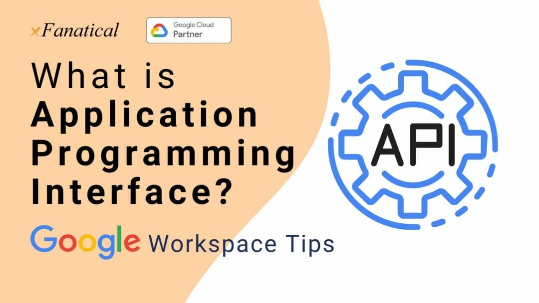 What is Application Programming Interface (API) - xFanatical