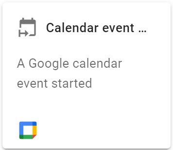 Select the Calendar event started trigger from the select a trigger