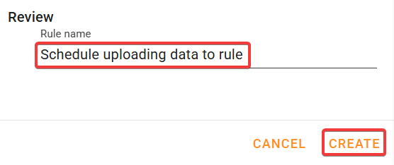 In the Review page, provide rule name and create Schedule uploading data to rule rule.