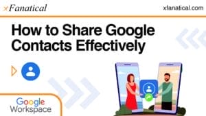 How-to-Share-Google-Contacts-Effectively