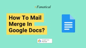 How To Mail Merge In Google Docs