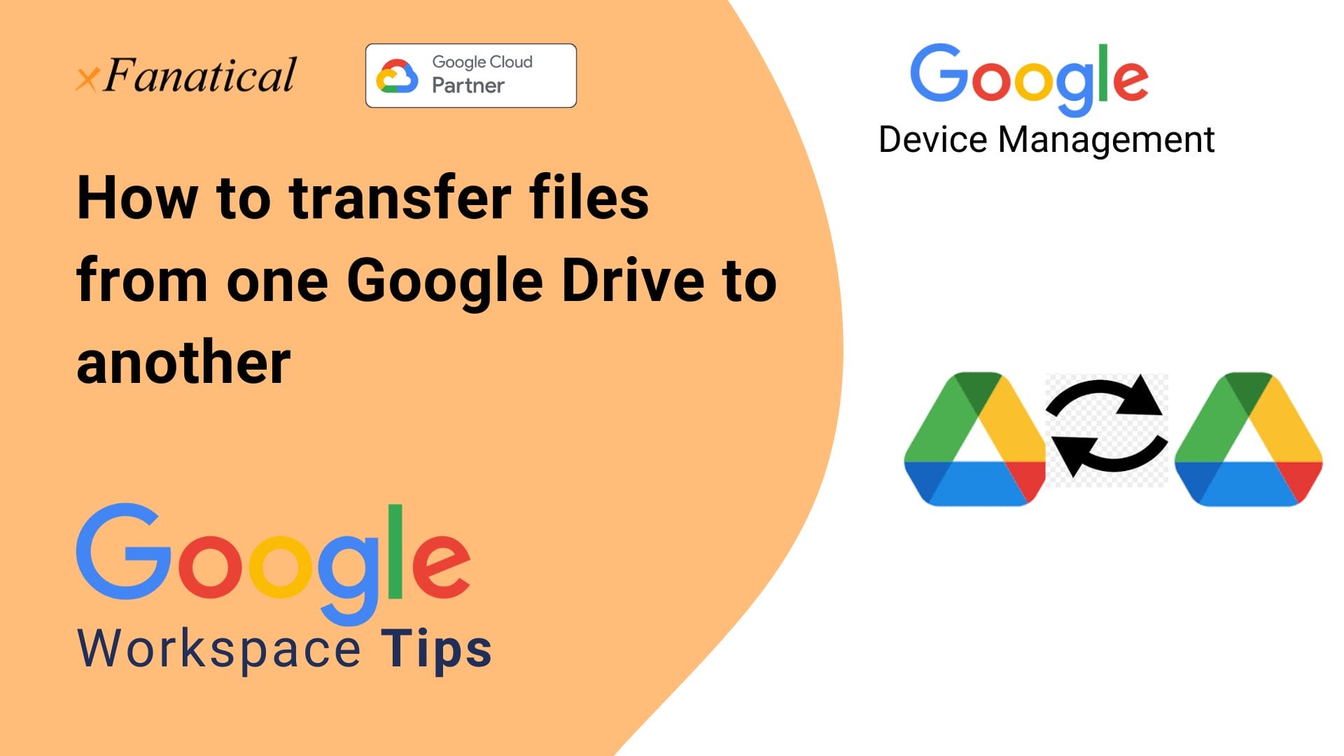 Transfer Files Between Google Drives   xFanatical