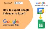 Export Google Calendar To Excel XFanatical