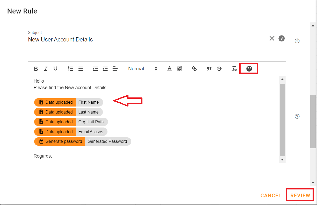 Compose an email body. Click on the v icon to insert variables