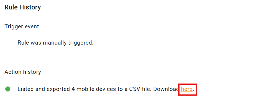 Log of successful execution of Copy of export mobile devices rule with CSV file download button