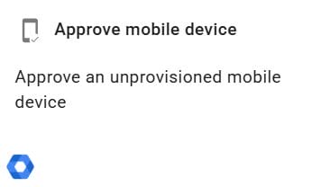 Action to approve mobile devices