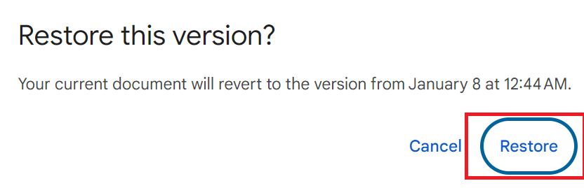 Click on Restore to confirm and replace the current version of the document with the selected version