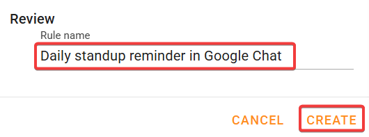 In the Review page, provide rule name and create daily standup reminder rule.