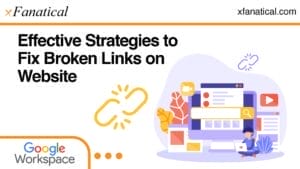 Effective-Strategies-to-Fix-Broken-Links-on-Website