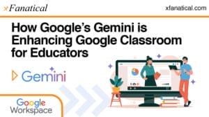 How-Google’s-Gemini-is-Enhancing-Google-Classroom-for-Educators