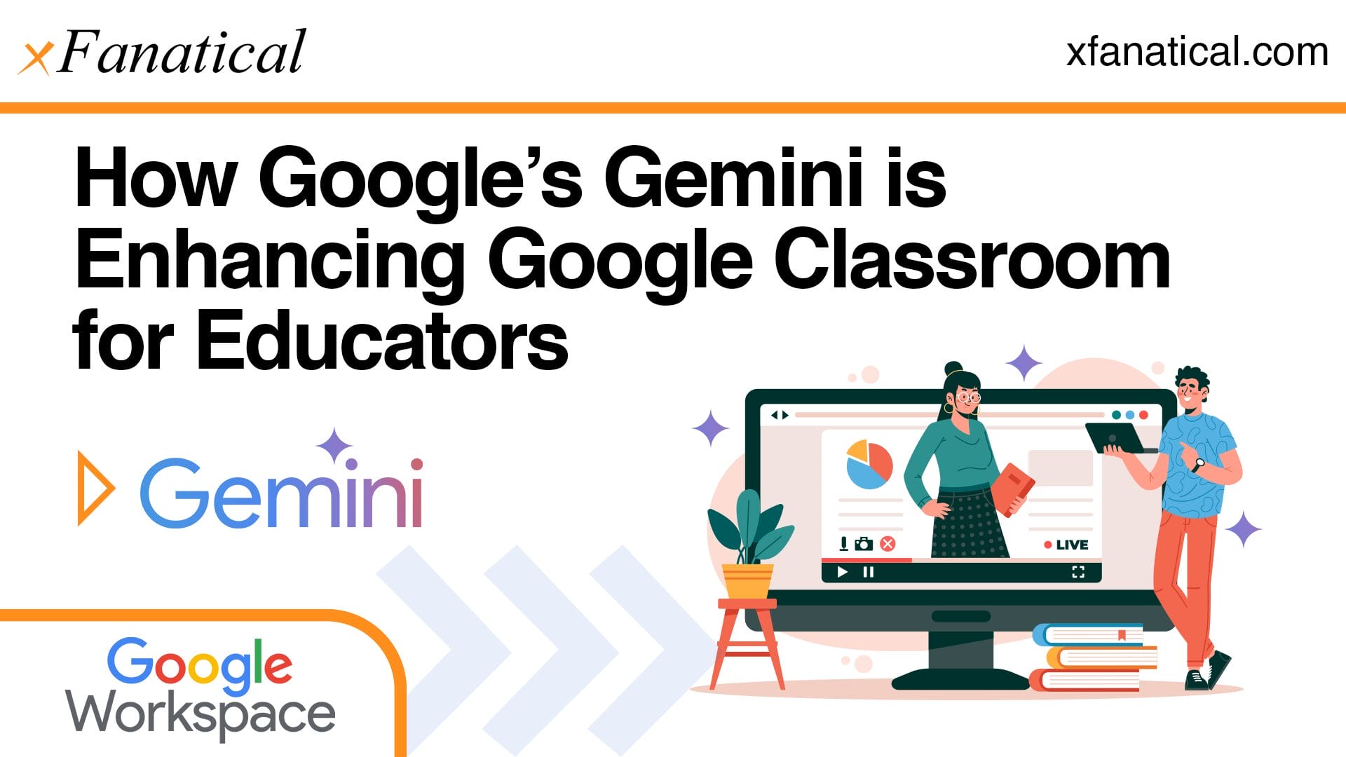 How Gemini Enhances Google Classroom for Educators xFanatical