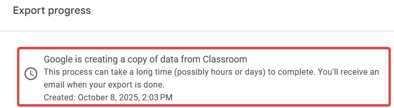 Wait until the export is complete and you will receive an email notification
