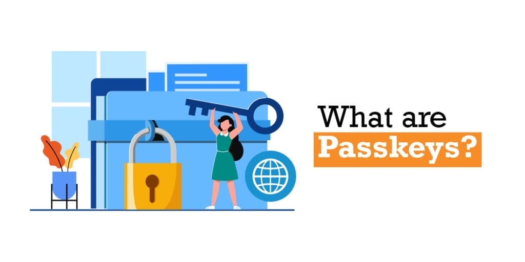 What are Passkeys